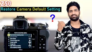 Restore Camera Default Setting Nikon Z50 In hindi | PK Studio Kota screenshot 3