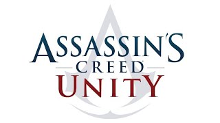 Assassin's Creed Unity - Exploring Paris and Deleting Templars - Ep 10