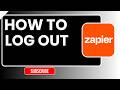 How to Log Out of Zapier | Sign Out Tutorial (Step-by-Step Guide)