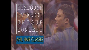 Toughest Compound Interest solved in 10 sec- Anil Nair