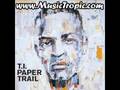 T.I. - On Top Of The World (Paper Trail)