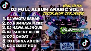 DJ FULL ALBUM ARABIC VOL 4 MJN PROJECT VIRAL TERBARU 2025🎧