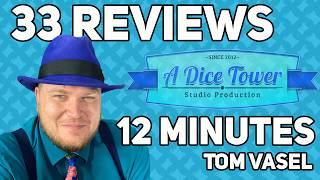 33 Reviews in 12 Minutes - with Tom Vasel