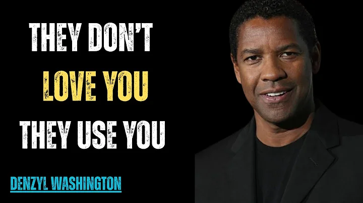 How to Tell if Someone Is Just Using You, Not Loving You - Denzel Washington Motivational Speech