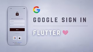 Google Sign In • Flutter Auth Tutorial ♡