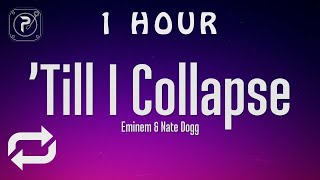 [1 HOUR 🕐 ] Eminem - Till I Collapse (Lyrics)