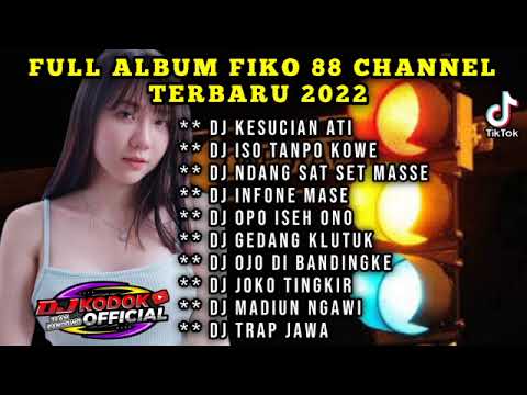 DJ KESUCIAN ATI BONGO BAR BAR FULL ALBUM TERBARU VIRAL TIKTOK FIKO 88 CHANNEL