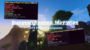【Dungeon Realms】T5 Drops & Conquests - May Wipe