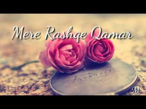 Mere Rashke Qamar Song love Whatsapp Status Video