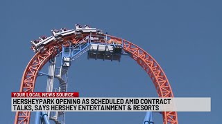 Hersheypark opening as scheduled despite union negotiations
