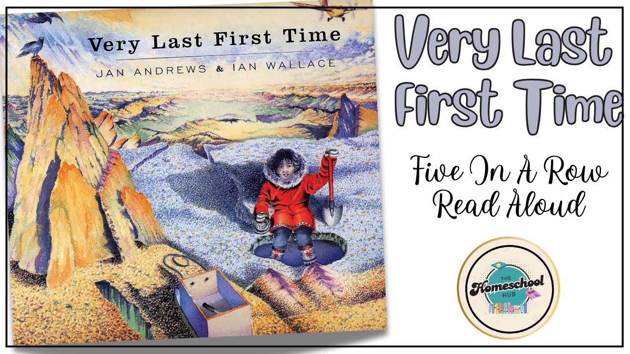 Very Last First Time Read Aloud| Five In A Row | Arctic-Inuit Story for Kids