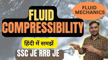 What is Compressibility ||   Compressibility Fluid Mechanics ||  SSC JE Mechanical