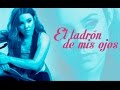 DALÚ &quot;EL LADRÓN DE MIS OJOS&quot; (VIDEO LYRICS)