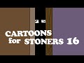 Cartoons for stoners 16 by pine vinyl