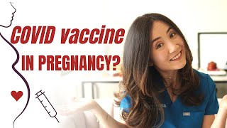 COVID Vaccine During Pregnancy in 2021? | How a Pediatrician Thinks About the Risks &amp; Benefits