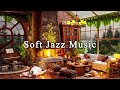 Relaxing Jazz Music &amp; Cozy Coffee Shop Ambience☕Soft Jazz Instrumental Music for Work, Study, Focus