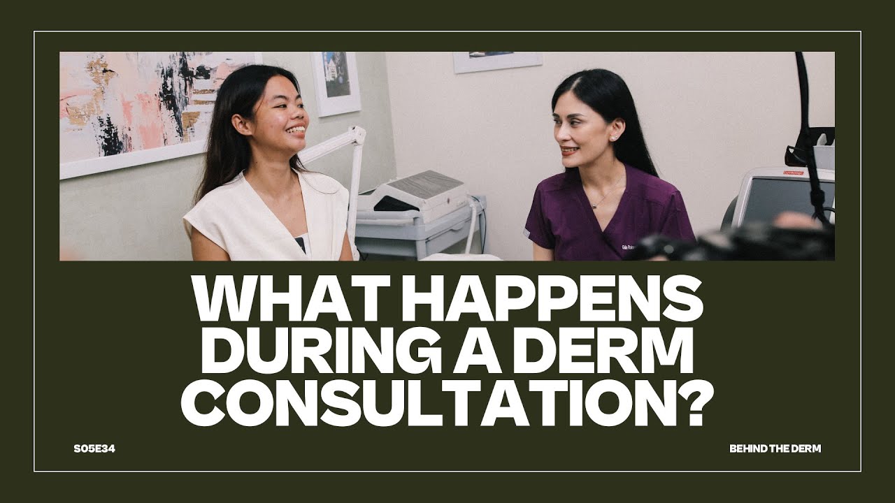 What Happens During a Derm Consultation?  || BEHIND THE DERM - S05E34