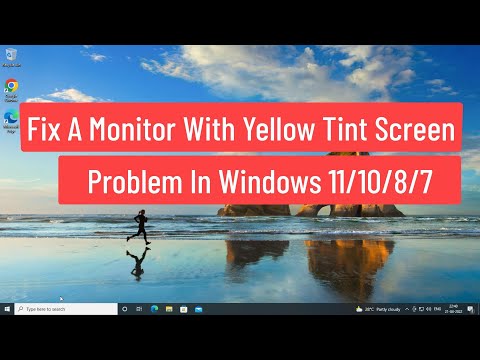 Fix A Monitor With Yellow Tint Screen Problem Windows 11/10/8/7
