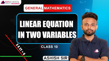 LINEAR EQATION IN TWO VARIABLE  IICLASS 10II BY ASHISH SIR