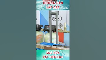 Hướng Dẫn Sục Rửa Vật Liệu Lọc Cho Hệ Thống Lọc Nước #shorts #locnuoc #locnuocro #locnuocsinhhoat