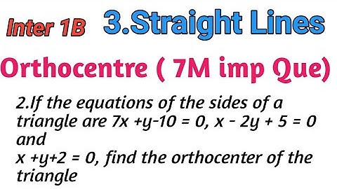 Straight Lines Imp Questions || Orthocentre Of the Triangle ||Straight lines||Maths IB ||Inter Maths