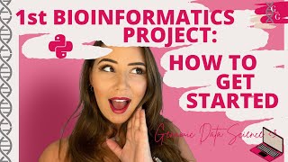 4 things you MUST do before STARTING your FIRST bioinformatics project | Genomics with Georgia