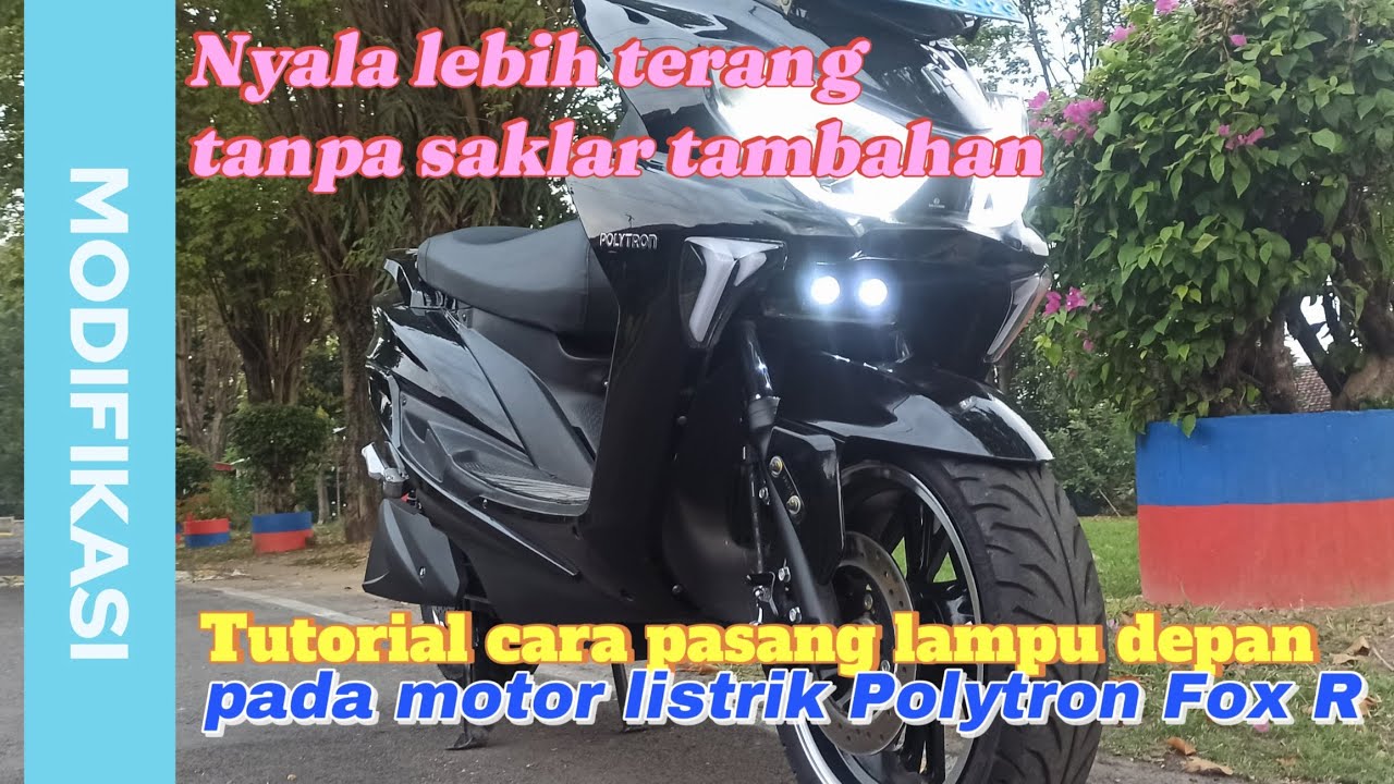 Polytron Fox R || Pasang lampu tembak agar lebih terang di malam hari ...