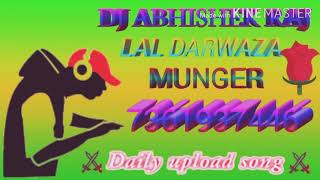Teri Aankhon Ka Yo Kajal Haryanvi song mix by Dj Abhishek Raj Lal Darwaza Munger