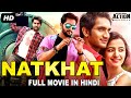 NATKHAT - Superhit Blockbuster Hindi Dubbed Full Action Romantic Movie | South Action Movies