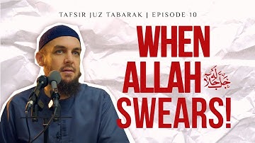 #10 When Allah Swears || Tafsir Juz Tabarak || Ustadh Muhammad Tim Humble