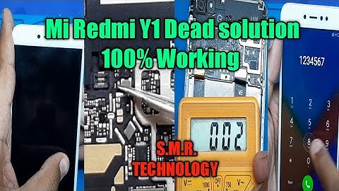 Mi Redmi Y1 Dead Solution 100% Working S.M.R. TECHNOLOGY
