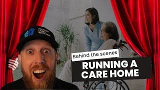 Behind The Scenes Of Running A Care Home
