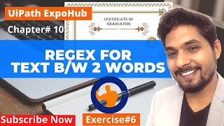 Regular Expression - Capture Text B/W Words |Uipath ExpoHub