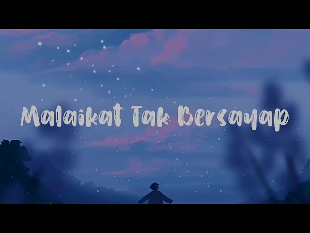 Malaikat Tak Bersayap- Aya Ibrahim (Lyrics) class=