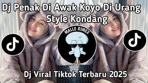 DJ PANEK DI AWAK KAYO DI URANG STYLE KONDANG VIRAL TIKTOK TERBARU 2025 YANG KALIAN CARI !