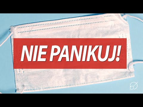 Wideo: Koronawirus: Jak Nie Panikować