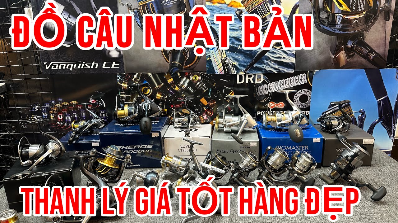 ĐỒ CÂU JAPAN - MÁY CÂU SHIMANO & DAIWA HÀNG ĐẸP GIÁ TỐT ZALO:0964391023