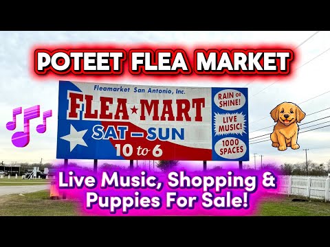 Poteet TX Flea Market - Live Music, Shopping & Puppies For Sale