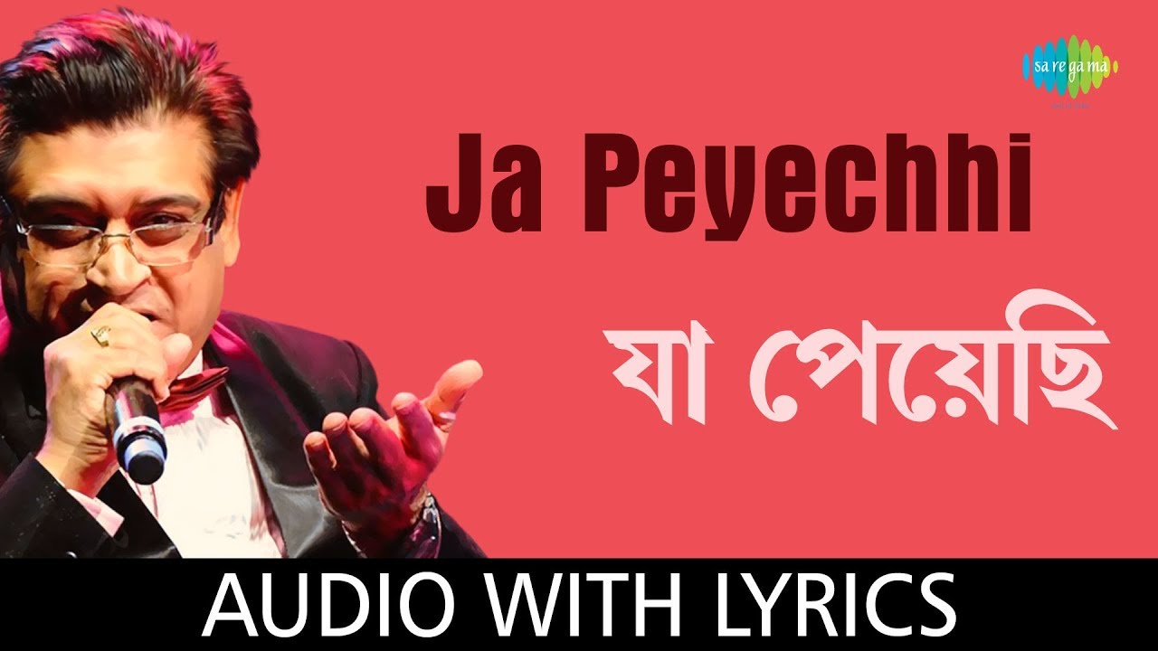 Ja Peyechhi with lyrics  Amit Kumar  Anurager Chhowa