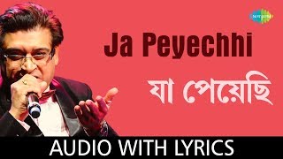 Video thumbnail of "Ja Peyechhi with lyrics | Amit Kumar | Anurager Chhowa"