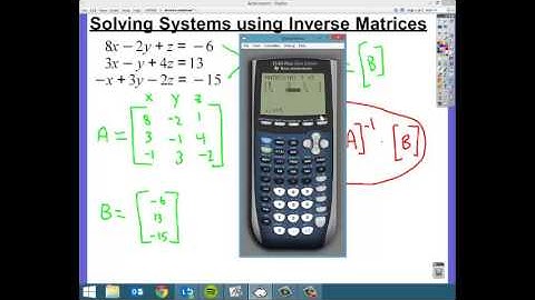 Solving Systems of Equations using Inverse Matrices