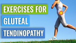 Exercises for Gluteal Tendinopathy