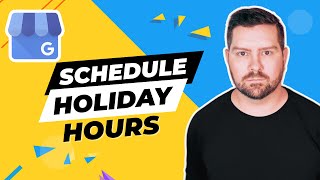 How To Schedule Holiday Hours On Google Business Profile