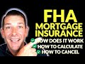 How to calcuate PMI on a FHA Loan - How to get rid of PMI -  FHA Loan 2020
