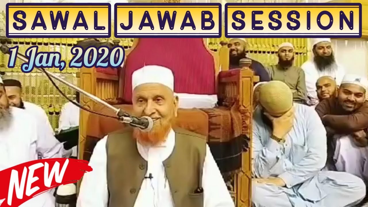 [01 Jan, 2020] Sawal Jawab Session By Maulana Makki Al Hijazi (Q&A) | Islamic Group
