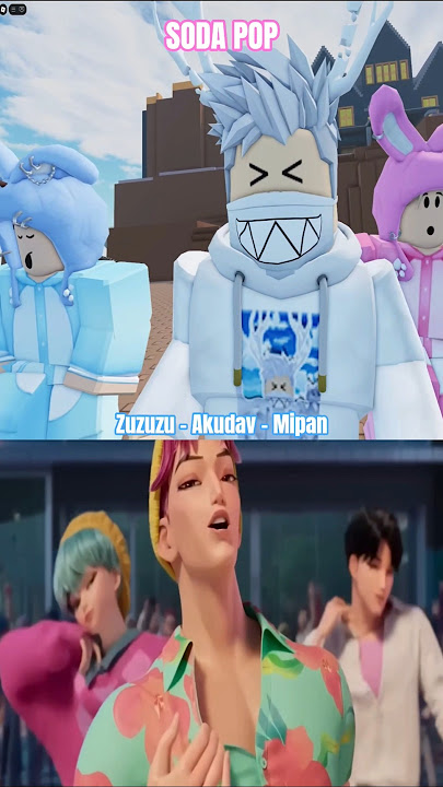Akudav, Mipan & Zuzuzu | Soda Pop #roblox #akudap #akudav #mipan #zuzuzu #mipanzuzuzu
