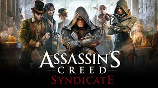 [S1171] Assassin's Creed Syndicate №4 - Главы 5-х