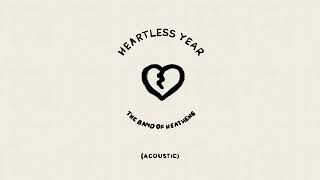 The Band Of Heathens - Heartless Year Acoustic (Official Audio)