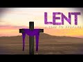 Lent: Preparing for Easter