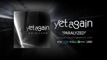 "Paralyzed" - Yet Again